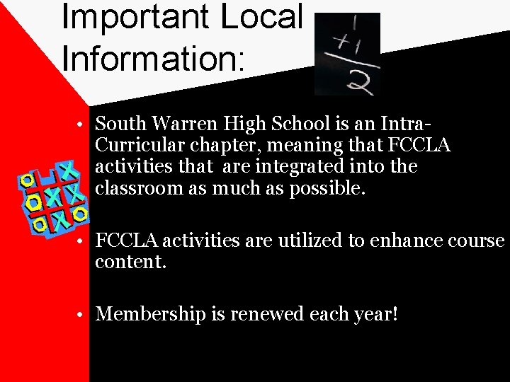 Important Local Information: • South Warren High School is an Intra. Curricular chapter, meaning
