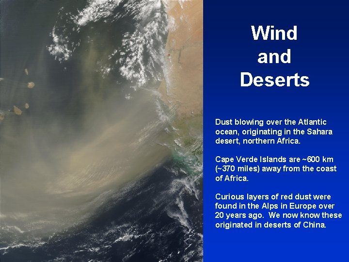 Wind and Deserts Dust blowing over the Atlantic ocean, originating in the Sahara desert,