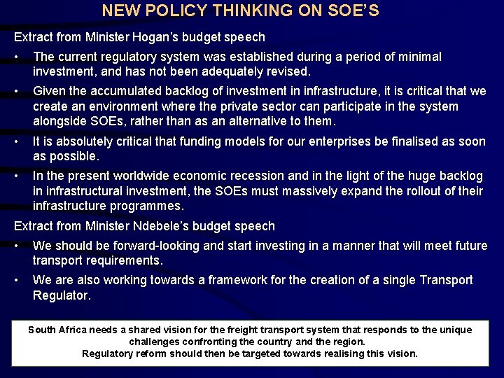 NEW POLICY THINKING ON SOE’S Extract from Minister Hogan’s budget speech • The current