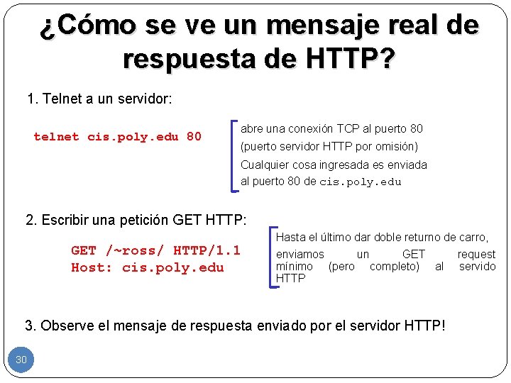 ¿Cómo se ve un mensaje real de respuesta de HTTP? 1. Telnet a un