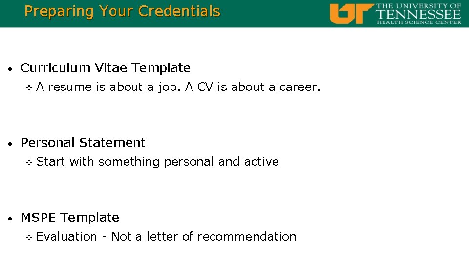 Preparing Your Credentials • Curriculum Vitae Template v • Personal Statement v • A