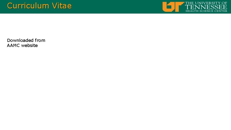 Curriculum Vitae Downloaded from AAMC website 