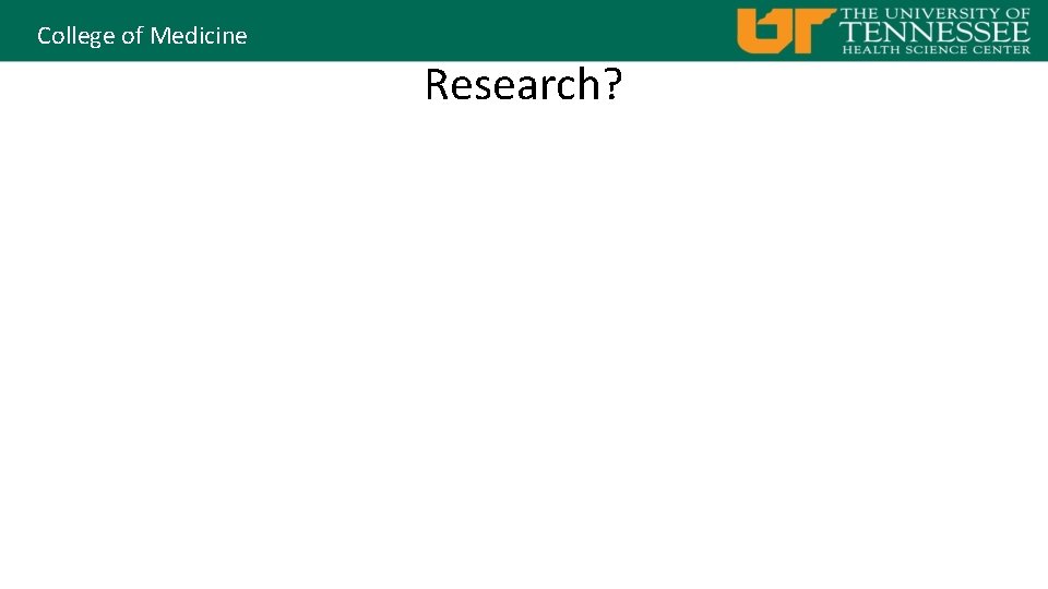 College of Medicine Research? 