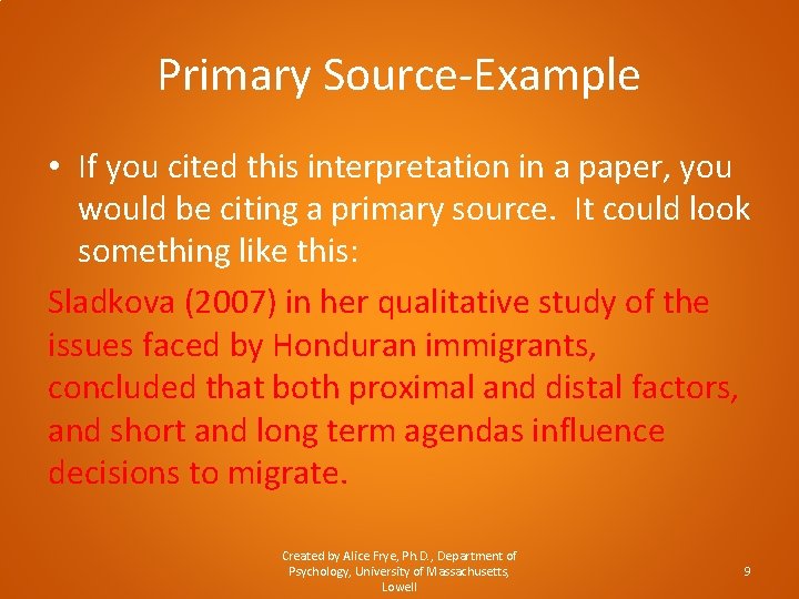 Primary Source-Example • If you cited this interpretation in a paper, you would be