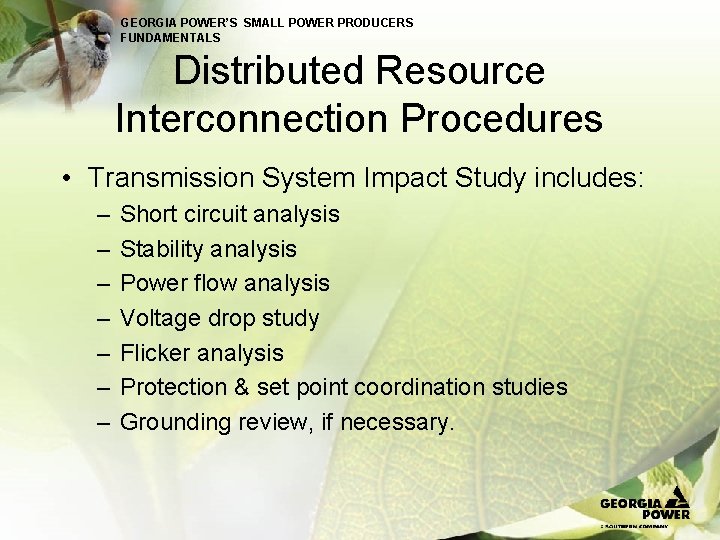 GEORGIA POWER’S SMALL POWER PRODUCERS FUNDAMENTALS Distributed Resource Interconnection Procedures • Transmission System Impact