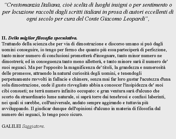 “Crestomanzia Italiana, cioè scelta di luoghi insigni o per sentimento o per locuzione raccolti