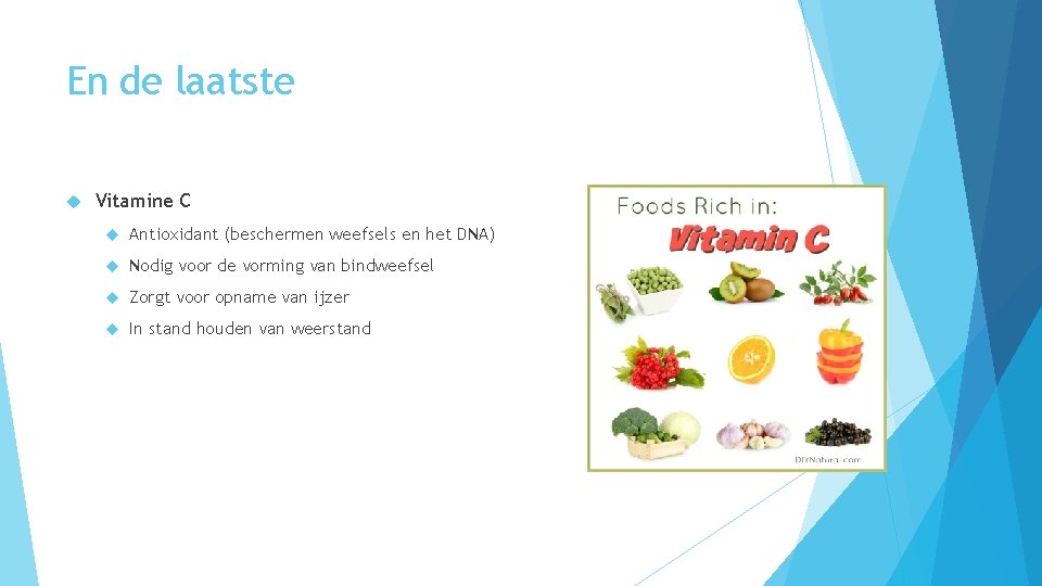 En de laatste Vitamine C Antioxidant (beschermen weefsels en het DNA) Nodig voor de