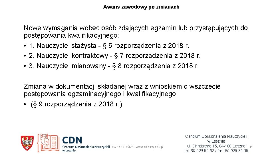 Awans zawodowy po zmianach Nowe wymagania wobec osób zdających egzamin lub przystępujących do postępowania