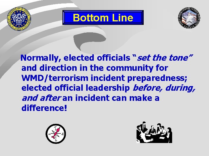 Bottom Line Normally, elected officials “set the tone” and direction in the community for Bottom Line Normally, elected officials “set the tone” and direction in the community for