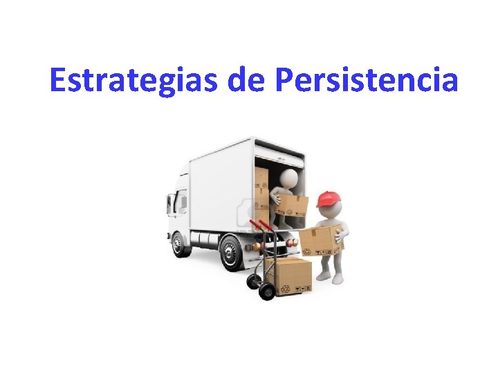 Estrategias de Persistencia 