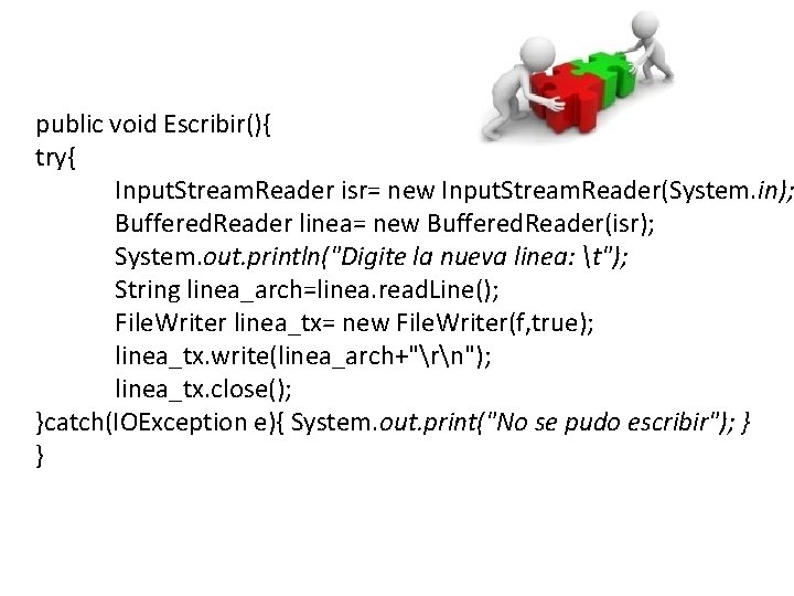 public void Escribir(){ try{ Input. Stream. Reader isr= new Input. Stream. Reader(System. in); Buffered.