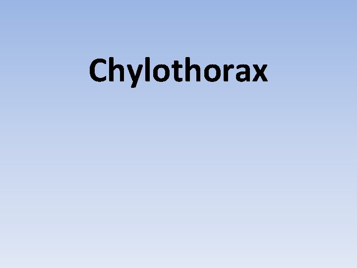 Chylothorax 