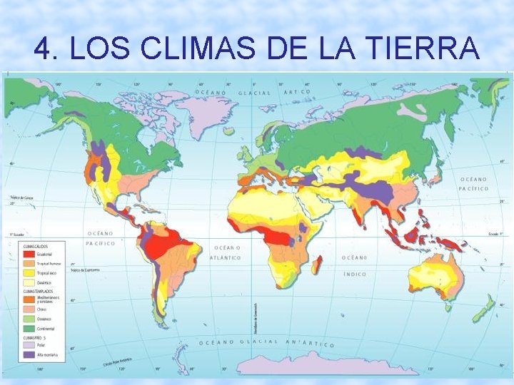 4. LOS CLIMAS DE LA TIERRA 