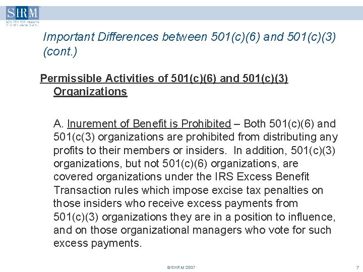 Important Differences between 501(c)(6) and 501(c)(3) (cont. ) Permissible Activities of 501(c)(6) and 501(c)(3)