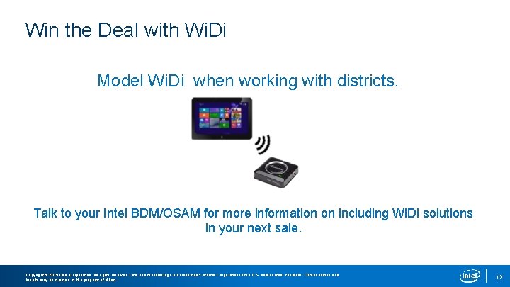 Win the Deal with Wi. Di Model Wi. Di when working with districts. Talk