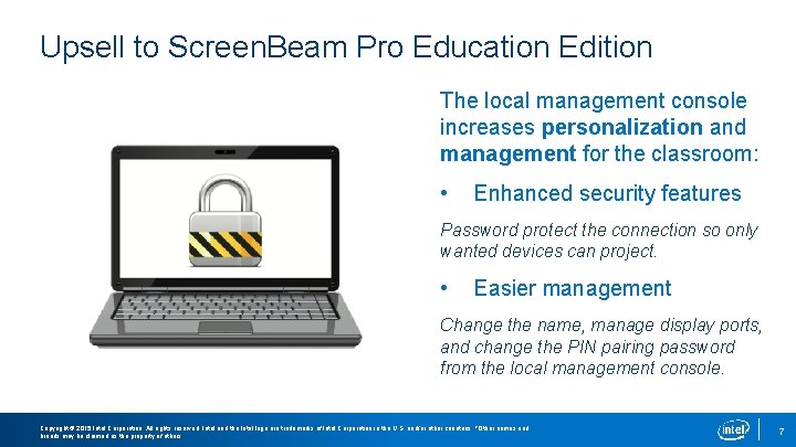 Upsell to Screen. Beam Pro Education Edition The local management console increases personalization and