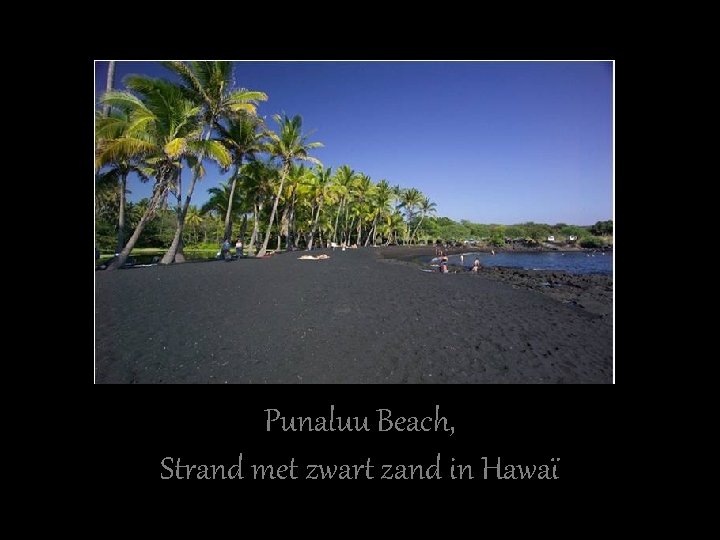 Punaluu Beach, Strand met zwart zand in Hawaï 