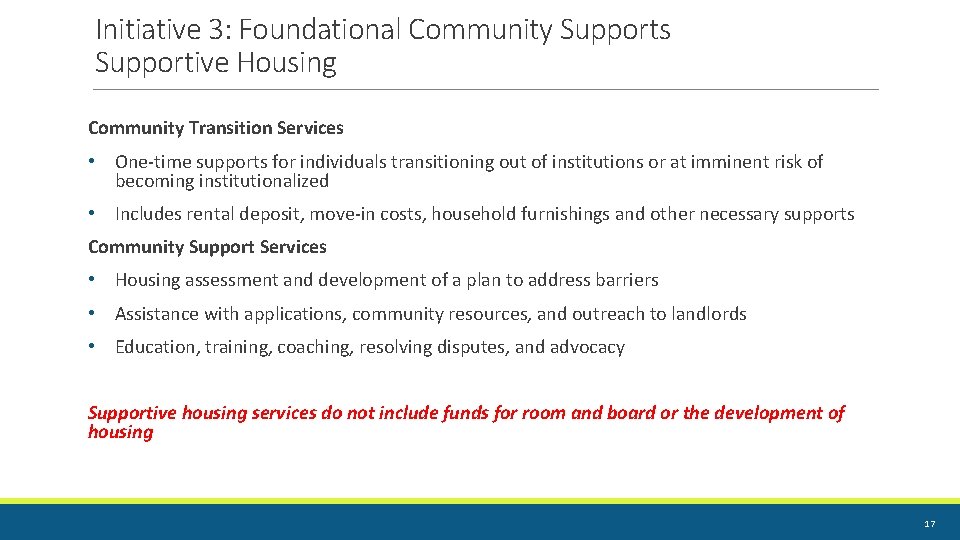 Initiative 3: Foundational Community Supports Supportive Housing Community Transition Services • One-time supports for Initiative 3: Foundational Community Supports Supportive Housing Community Transition Services • One-time supports for