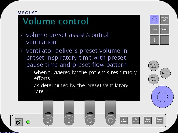 Volume control Alarm profile 12 -25 15: 32 Save • volume preset assist/control ventilation