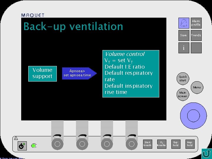 Back-up ventilation Alarm profile 12 -25 15: 32 Save i Volume control Volume support