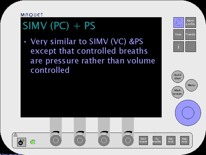 SIMV (PC) + PS Alarm profile 12 -25 15: 32 Save • Very similar