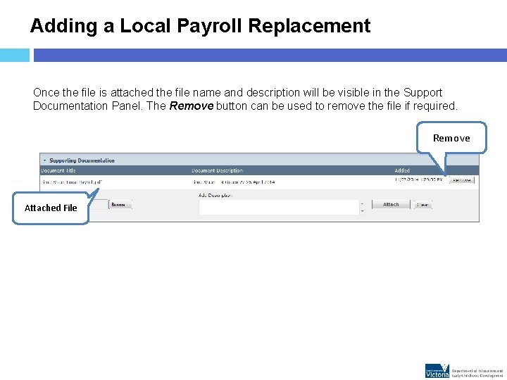 Adding a Local Payroll Replacement Once the file is attached the file name and