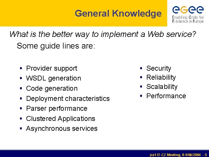 General Knowledge What is the better way to implement a Web service? Some guide