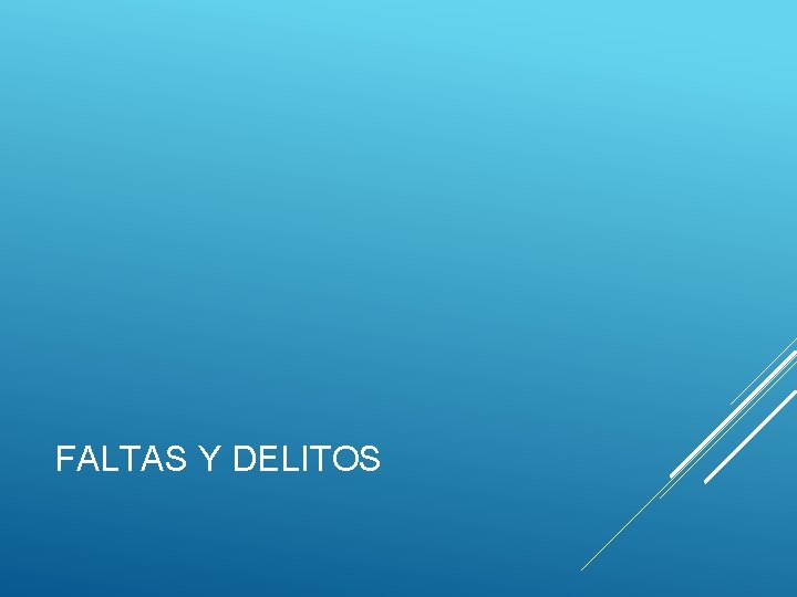 FALTAS Y DELITOS 