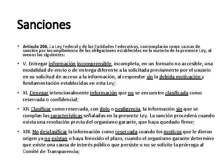 Sanciones • Artículo 206. La Ley Federal y de las Entidades Federativas, contemplarán como