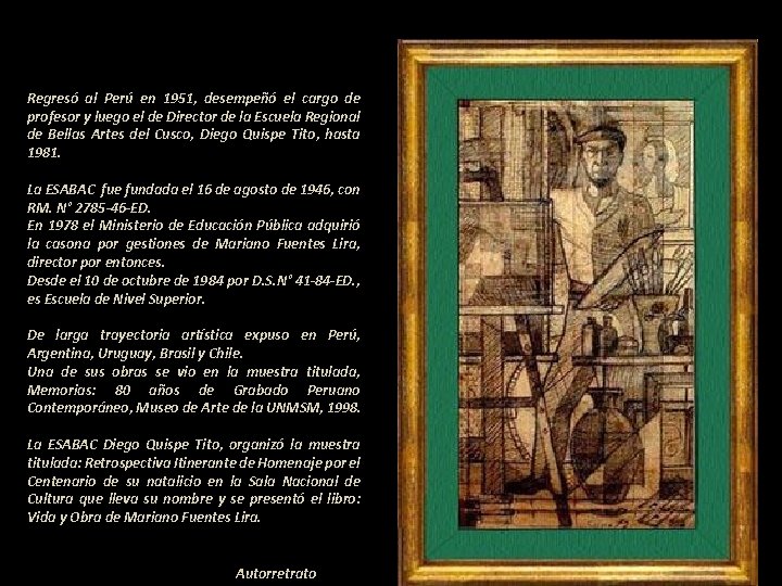 Regresó al Perú en 1951, desempeñó el cargo de profesor y luego el de