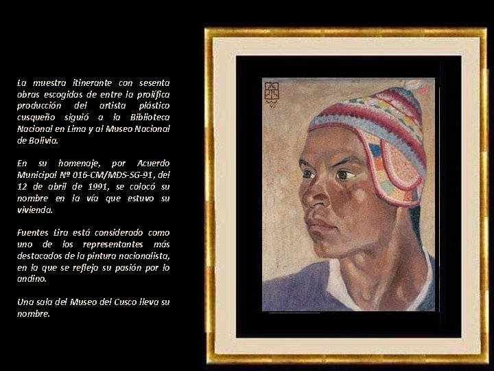 La muestra itinerante con sesenta obras escogidas de entre la prolífica producción del artista