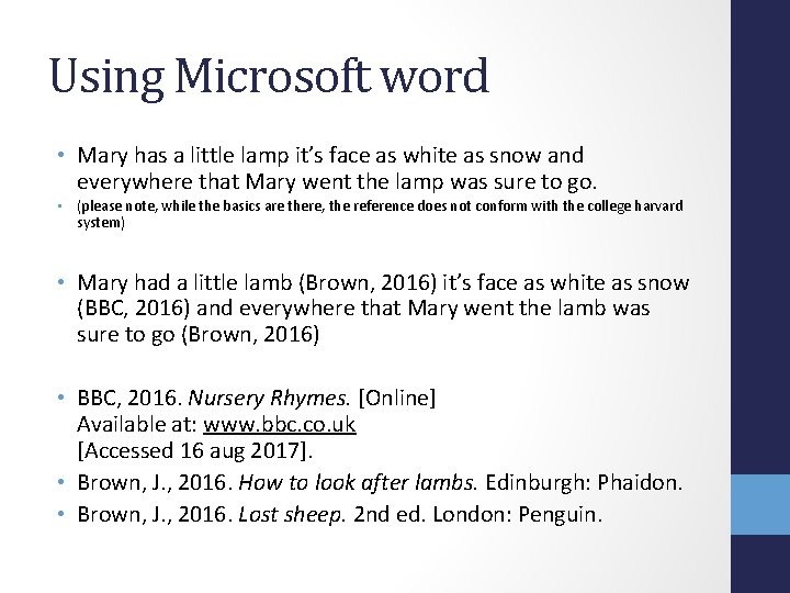 Using Microsoft word • Mary has a little lamp it’s face as white as