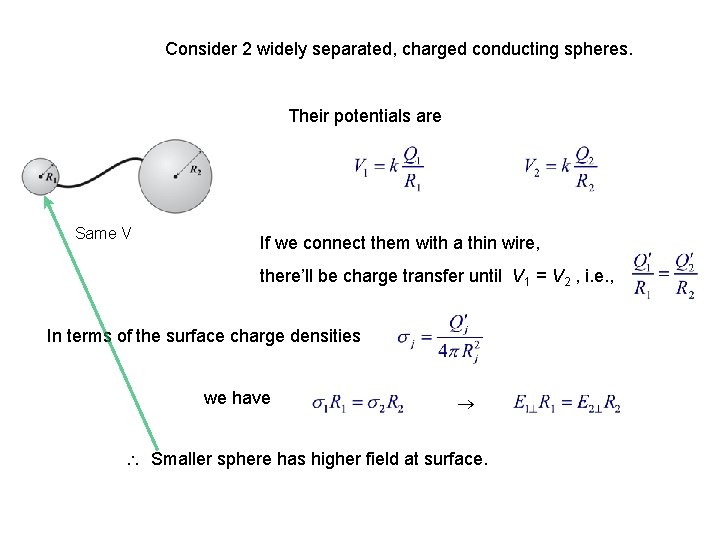 Consider 2 widely separated, charged conducting spheres. Their potentials are Same V If we Consider 2 widely separated, charged conducting spheres. Their potentials are Same V If we