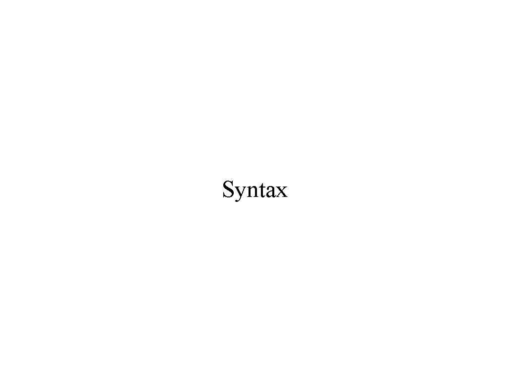 Syntax Syntax