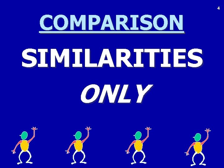 COMPARISON SIMILARITIES ONLY 4 