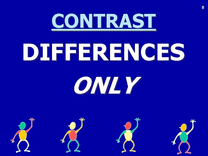 CONTRAST DIFFERENCES ONLY 5 
