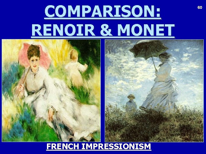 COMPARISON: RENOIR & MONET FRENCH IMPRESSIONISM 60 