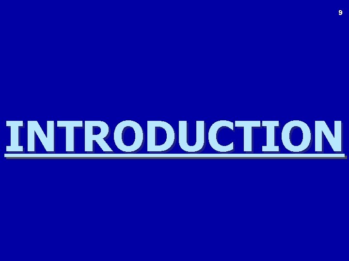 9 INTRODUCTION 