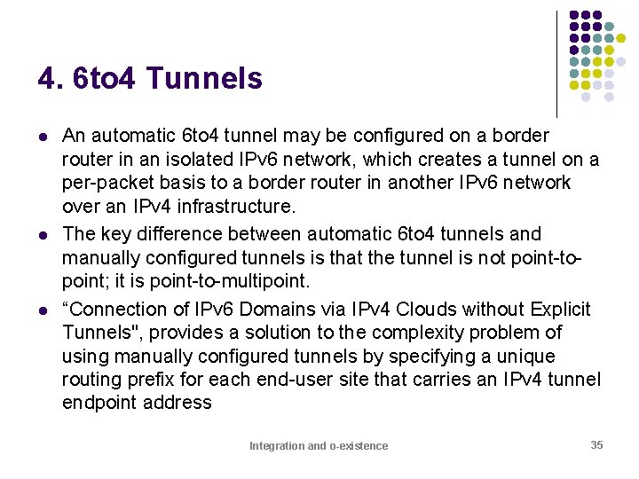4. 6 to 4 Tunnels l l l An automatic 6 to 4 tunnel