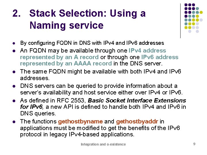 2. Stack Selection: Using a Naming service l By configuring FQDN in DNS with