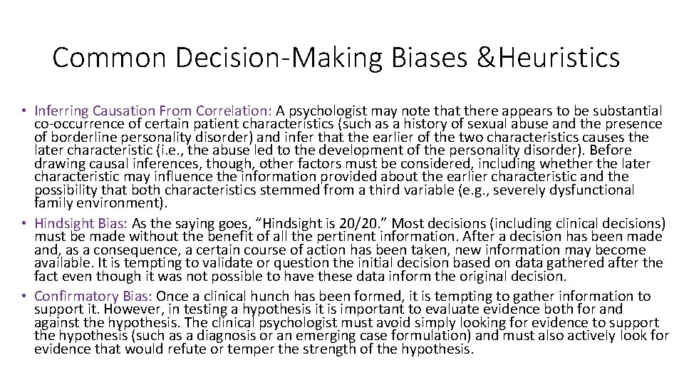 Common Decision-Making Biases &Heuristics • Inferring Causation From Correlation: A psychologist may note that Common Decision-Making Biases &Heuristics • Inferring Causation From Correlation: A psychologist may note that