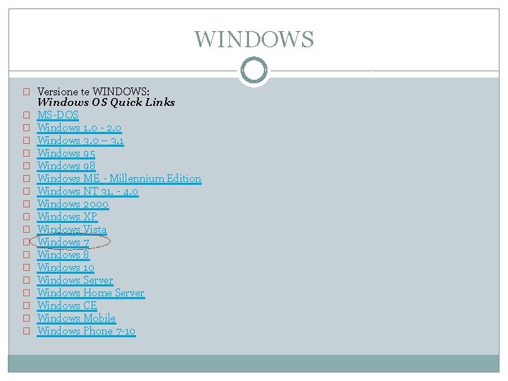 WINDOWS � Versione te WINDOWS: � � � � � Windows OS Quick Links WINDOWS � Versione te WINDOWS: � � � � � Windows OS Quick Links