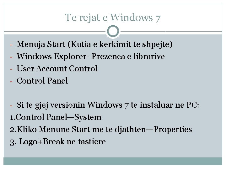 Te rejat e Windows 7 - Menuja Start (Kutia e kerkimit te shpejte) - Te rejat e Windows 7 - Menuja Start (Kutia e kerkimit te shpejte) -
