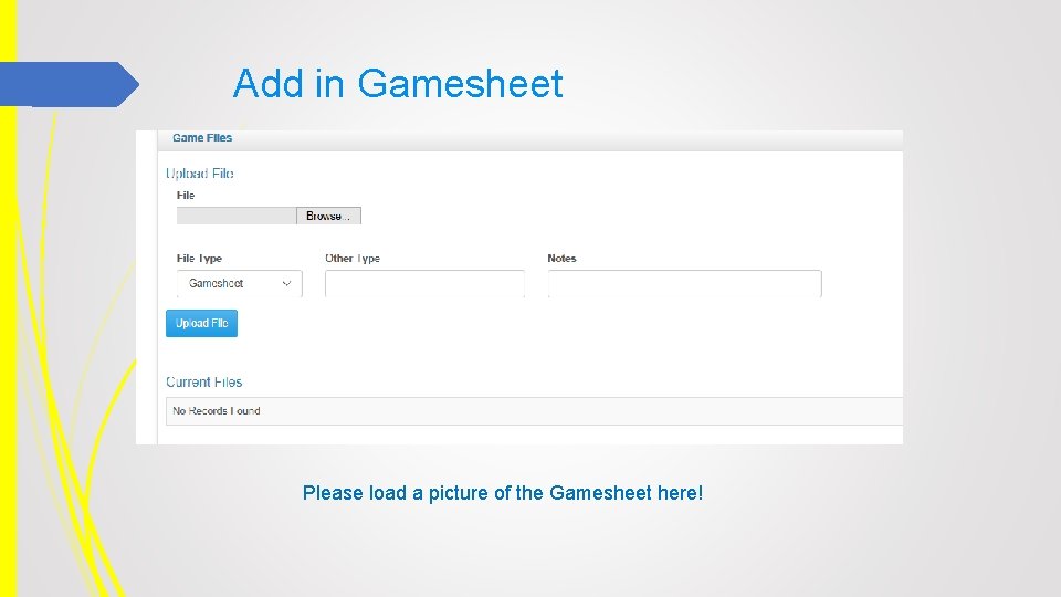 Add in Gamesheet Please load a picture of the Gamesheet here! 