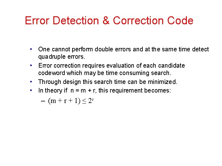 Error Detection & Correction Code • One cannot perform double errors and at the Error Detection & Correction Code • One cannot perform double errors and at the