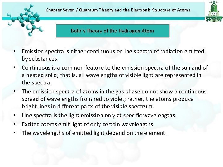 Chapter Seven / Quantum Theory and the Electronic Structure of Atoms Bohr’s Theory of Chapter Seven / Quantum Theory and the Electronic Structure of Atoms Bohr’s Theory of