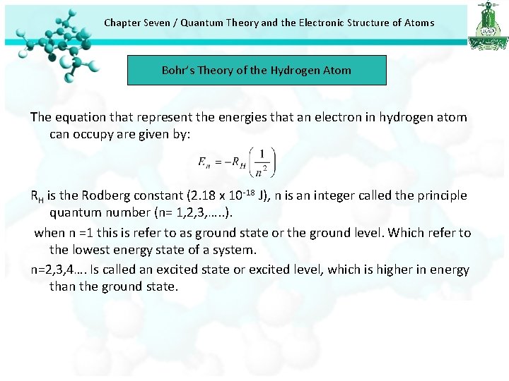 Chapter Seven / Quantum Theory and the Electronic Structure of Atoms Bohr’s Theory of Chapter Seven / Quantum Theory and the Electronic Structure of Atoms Bohr’s Theory of