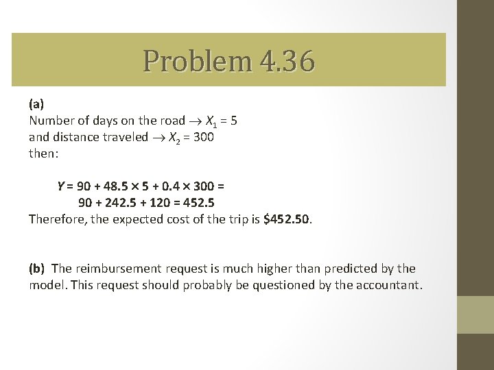 Problem 4. 36 (a) Number of days on the road X 1 = 5 Problem 4. 36 (a) Number of days on the road X 1 = 5