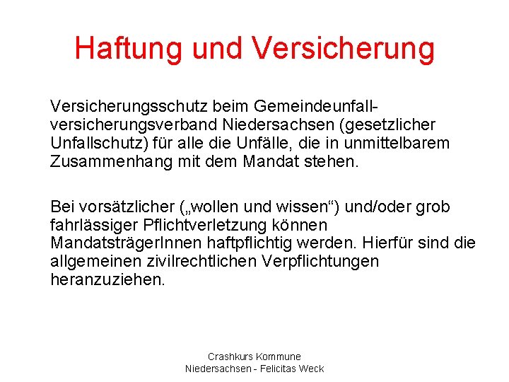 Haftung und Versicherungsschutz beim Gemeindeunfallversicherungsverband Niedersachsen (gesetzlicher Unfallschutz) für alle die Unfälle, die in