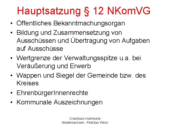 Hauptsatzung § 12 NKom. VG • Öffentliches Bekanntmachungsorgan • Bildung und Zusammensetzung von Ausschüssen